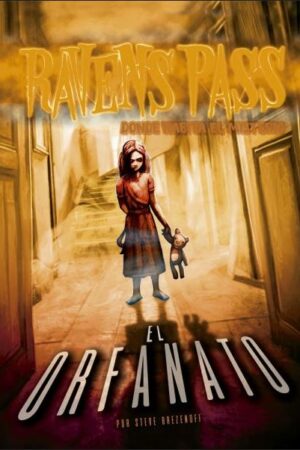 53015-RAVENS PASS : EL ORFANATO