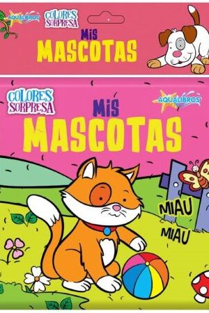 52944-COLORES SORPRESA : MIS MASCOTAS