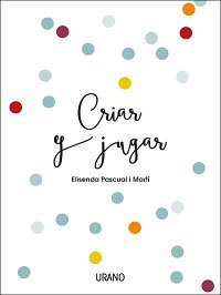4167-CRIAR Y JUGAR