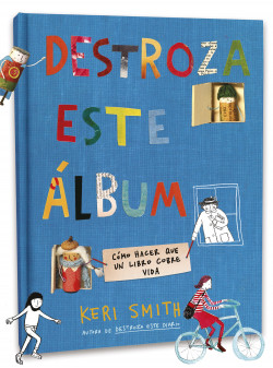19707-DESTROZA ESTE ALBUM / COMO HACER QUE UN LIBRO COBRE VIDA
