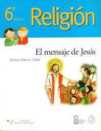 36885-RELIGION 6 BASICO : EL MENSAJE DE JESUS