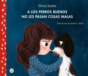 15379-A LOS PERROS BUENOS NO LES PASAN COSAS MALAS