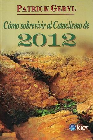 54134-COMO SOBREVIVIR AL CATACLISMO DE 2012