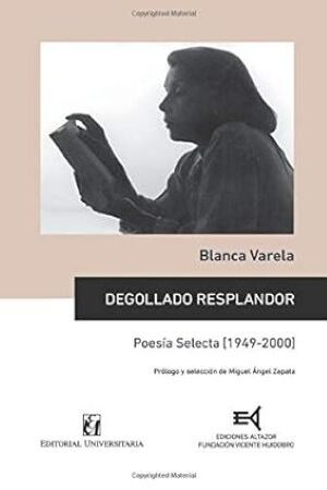 54118-DEGOLLADO RESPLANDOR : POESIA SELECTA 1949-2000