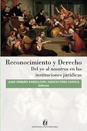 54116-RECONOCIMIENTO Y DERECHO DEL YO AL NOSOTROS EN LAS INSTITUCIONES JURIDICAS