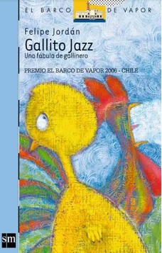 14788-GALLITO JAZZ UNA FABULA DE GALLINERO
