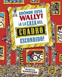 11923-DONDE ESTA WALLY A LA CAZA DEL CUADRO ESCONDIDO