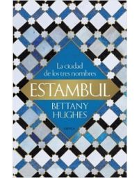 6906-ESTAMBUL : LA CIUDAD DE LOS TRES NOMBRES