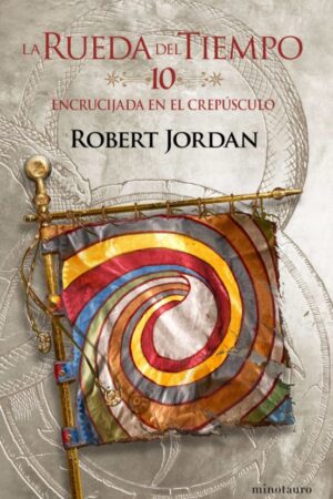 27492-LA RUEDA DEL TIEMPO 10 : ENCRUCIJADA EN EL CREPUSCULO