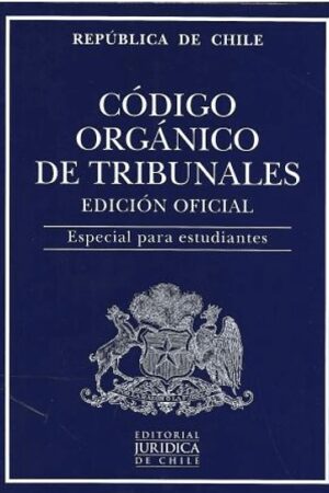 18274-CODIGO ORGANICO DE TRIBUNALES EDICION ESTUDIANTES 2021