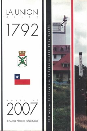 55337-LA UNION DESDE 1792 HASTA EL 2007