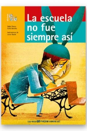 55018-LA ESCUELA NO FUE SIEMPRE ASI