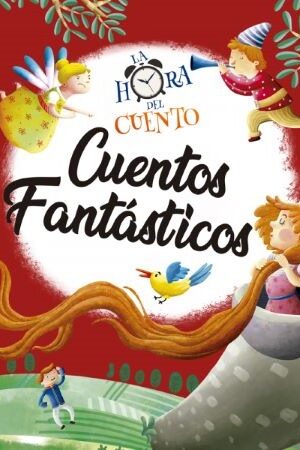 54950-CUENTOS FANTASTICOS : LA HORA DEL CUENTO