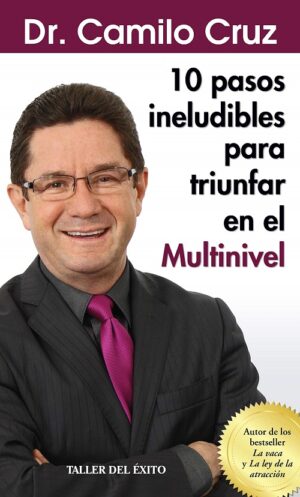 27022-10 PASOS INELUDIBLES PARA TRIUNFAR EN EL MULTINIVEL