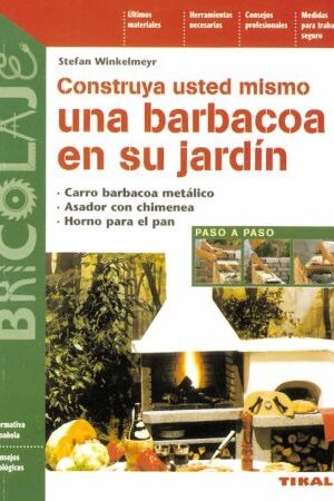 46233-CONSTRUYA USTED MISMO UNA BARBACOA EN SU JARDIN