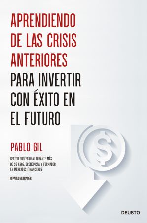 46805-APRENDIENDO DE LAS CRISIS ANTERIORES PARA INVERTIR CON EXITO EN EL FUTURO