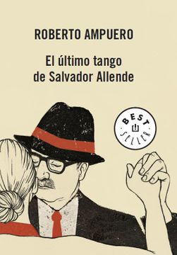 32879-EL ULTIMO TANGO DE SALVADOR ALLENDE