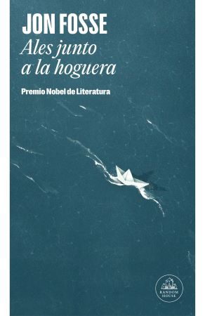 55593-ALES JUNTO A LA HOGUERA (PREMIO NOBEL DE LITERATURA 2023)