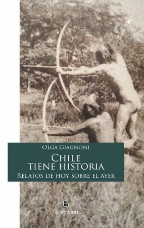57307-CHILE TIENE HISTORIA : RELATOS DE HOY SOBRE EL AYER