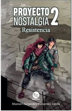57336-PROYECTO NOSTALGIA 2 : RESISTENCIA