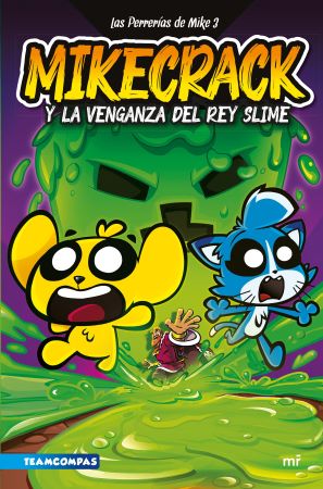 55929-LAS PERRERIAS DE MIKE 3 : MIKECRACK Y LA VENGANZA DEL REY SLIME