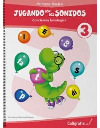 8928-JUGANDO CON LOS SONIDOS 3 : PRIMERO BASICO