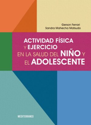 33105-ACTIVIDAD FISICA Y EJERCICIO EN LA SALUD DEL NIÑO Y EL ADOLESCENTE