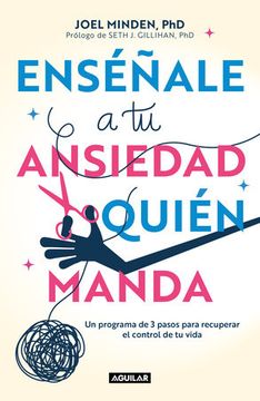 22321-ENSEÑALE A TU ANSIEDAD QUIEN MANDA