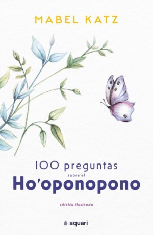 30741-100 PREGUNTAS SOBRE EL HO OPONOPONO