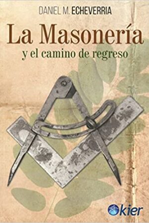 25523-MASONERIA Y EL CAMINO DE REGRESO, LA