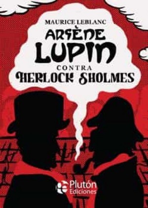 36045-ARSENE LUPIN CONTRA HERLOCK SHOLMES