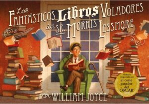 16865-LOS FANTASTICOS LIBROS VOLADORES DEL SR. MORRIS LESSMORE