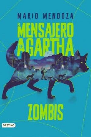 58920-EL MENSAJERO DE AGARTHA 1 : ZOMBIS