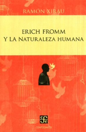 59194-ERICH FROMM Y LA NATURALEZA HUMANA