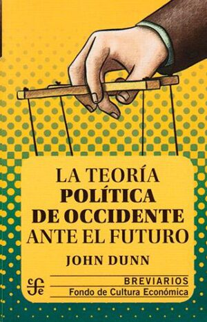 6257-LA TEORIA POLITICA DE OCCIDENTE ANTE EL FUTURO