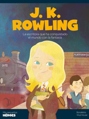 19591-JK ROWLING : LA ECRITORA QUE HA CONQUISTADO AL MUNDO CON LA FANTASIA