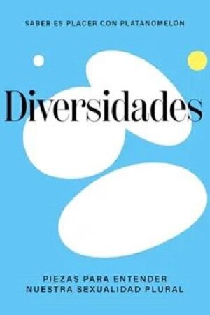 59150-DIVERSIDADES : PIEZAS PARA ENTENDER NUESTRA SEXUALIDAD PLURAL