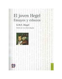 7176-EL JOVEN HEGEL : ENSAYOS Y ESBOZOS