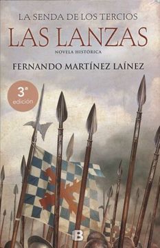 34027-LAS LANZAS : LA SENDA DE LOS TERCIOS