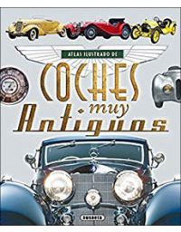 7284-COCHES MUY ANTIGUOS / ATLAS ILUSTRADO