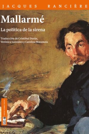 21442-MALLARME / LA POLITICA DE LA SIRENA