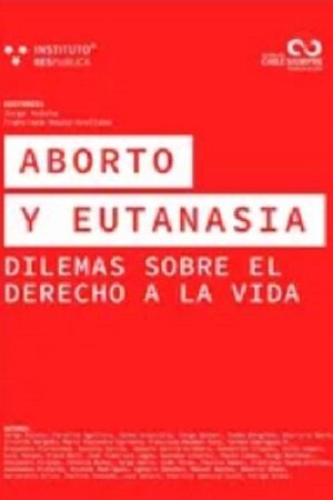 59021-ABORTO Y EUTANASIA : DILEMAS SOBRE EL DERECHO A LA VIDA