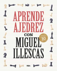 28606-APRENDE AJEDREZ CON MIGUEL ILLESCAS