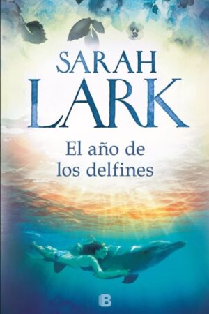 59912-EL AÑO DE LOS DELFINES