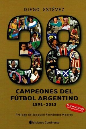 60219-38 CAMPEONES DE FUTBOL ARGENTINO 1891-2013