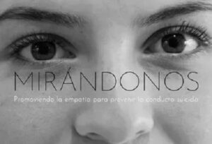 59877-MIRANDONOS : PROMOVER LA EMPATIA PARA PREVENIR LA CONDUCTA SUICIDA