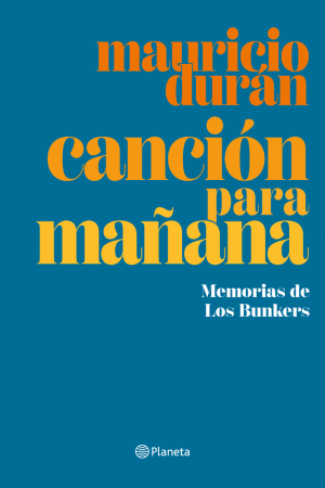 40106-CANCION PARA MAÑANA: MEMORIAS DE LOS BUNKERS