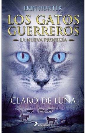 59806-LOS GATOS GUERREROS : LA NUEVA PROFECIA 2 : CLARO DE LUNA