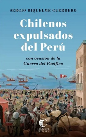59539-CHILENOS EXPULSADOS DE PERU : CON OCASION DE LA GUERRA DEL PACIFICO