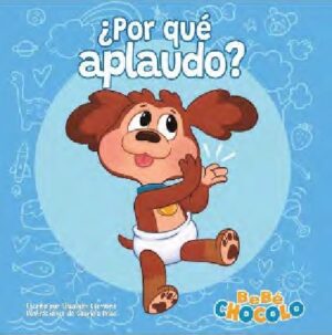 59305-BEBE CHOCOLO 1: POR QUE APLAUDO?